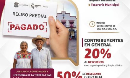 Invita Gobierno Municipal a seguir aprovechando descuentos al pago del impuesto Predial